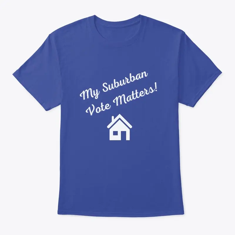 My Suburban Vote Matters!